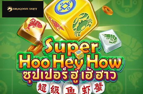 Super Hoo Hey How